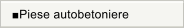 ■Piese autobetoniere